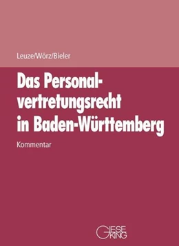 Abbildung von Leuze / Wörz | Das Personalvertretungsrecht in Baden-Württemberg | 1. Auflage | 2025 | beck-shop.de