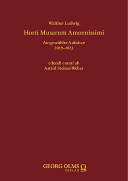 Abbildung von Ludwig / Steiner-Weber | Horti Musarum Amoenissimi | 1. Auflage | 2024 | beck-shop.de