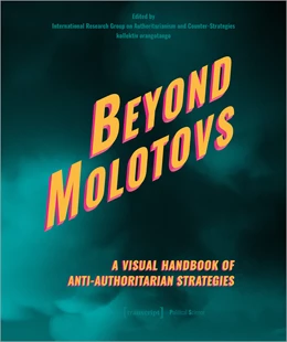 Abbildung von Beyond Molotovs – A Visual Handbook of Anti-Authoritarian Strategies | 1. Auflage | 2024 | beck-shop.de