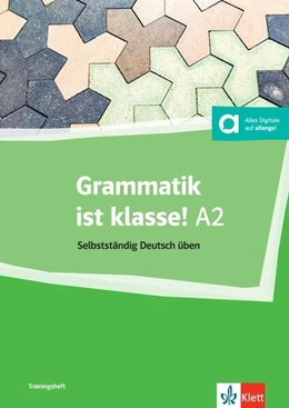 Abbildung von Dammann | Grammatik ist klasse! A2. Übungsbuch mit digitalen Extras | 1. Auflage | 2024 | beck-shop.de