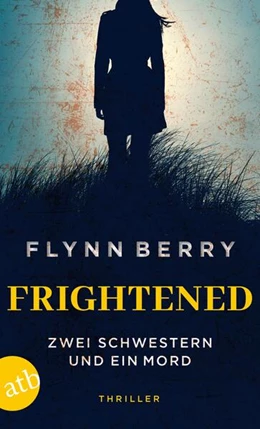 Abbildung von Berry | Frightened - Zwei Schwestern und ein Mord | 1. Auflage | 2024 | beck-shop.de