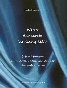 Abbildung von Necker | Wenn der letzte Vorhang fällt | 1. Auflage | 2023 | beck-shop.de