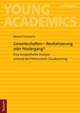 Abbildung von Schwartz | Gewerkschaften – Revitalisierung oder Niedergang? | 1. Auflage | 2023 | beck-shop.de