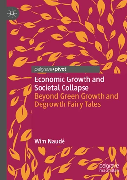 Abbildung von Naudé | Economic Growth and Societal Collapse | 1. Auflage | 2023 | beck-shop.de