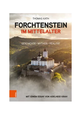 Abbildung von Kath | Forchtenstein im Mittelalter | 1. Auflage | 2023 | beck-shop.de