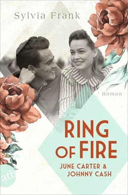 Abbildung von Frank | Ring of Fire - June Carter & Johnny Cash | 1. Auflage | 2024 | beck-shop.de