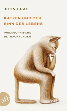Abbildung von Gray | Katzen und der Sinn des Lebens | 3. Auflage | 2024 | beck-shop.de