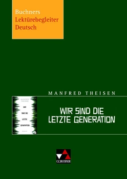 Abbildung von Nadler | Theisen, Wir sind die letzte Generation | 1. Auflage | 2024 | beck-shop.de