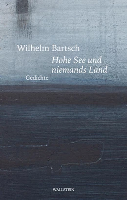 Abbildung von Bartsch | Hohe See und niemands Land | 1. Auflage | 2024 | beck-shop.de