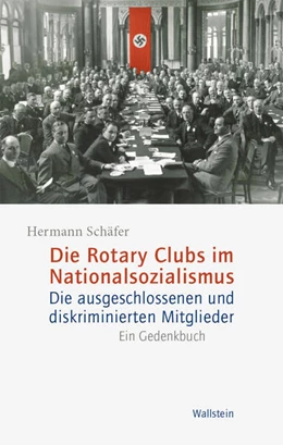 Abbildung von Schäfer | Die Rotary Clubs im Nationalsozialismus | 1. Auflage | 2024 | beck-shop.de