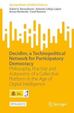 Abbildung von Barandiaran / Calleja-López | Decidim, a Technopolitical Network for Participatory Democracy | 1. Auflage | 2024 | beck-shop.de