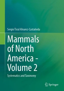 Abbildung von Álvarez-Castañeda | Mammals of North America - Volume 2 | 1. Auflage | 2024 | beck-shop.de