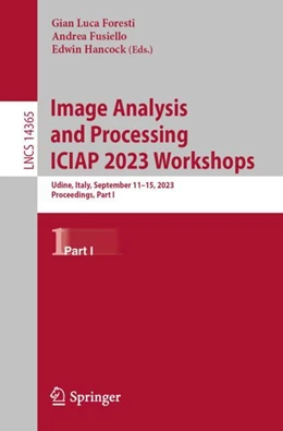 Abbildung von Foresti / Fusiello | Image Analysis and Processing - ICIAP 2023 Workshops | 1. Auflage | 2024 | beck-shop.de