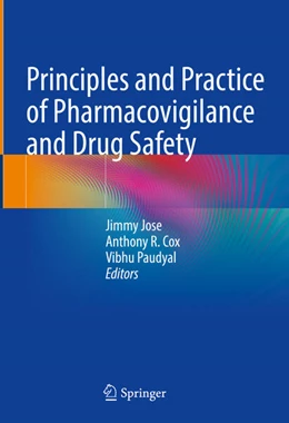 Abbildung von Jose / Cox | Principles and Practice of Pharmacovigilance and Drug Safety | 1. Auflage | 2024 | beck-shop.de