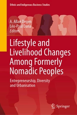 Abbildung von Degen / Dana | Lifestyle and Livelihood Changes Among Formerly Nomadic Peoples | 1. Auflage | 2024 | beck-shop.de