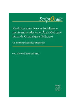 Abbildung von Drees-Alvarez | Modificaciones léxicas fonológicamente motivadas en el Área Metropolitana de Guadalajara (México) | 1. Auflage | 2024 | 148 | beck-shop.de