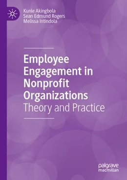 Abbildung von Akingbola / Rogers | Employee Engagement in Nonprofit Organizations | 1. Auflage | 2023 | beck-shop.de