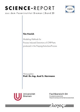 Abbildung von Frerich | Modeling Methods for Process Induced Distortions of CFRP-Parts produced in the Prepreg-Autoclave-Process | 1. Auflage | 2023 | 20 | beck-shop.de