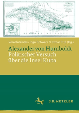 Abbildung von Kutzinski / Schwarz | Alexander von Humboldt: Politischer Versuch über die Insel Kuba | 1. Auflage | 2024 | beck-shop.de