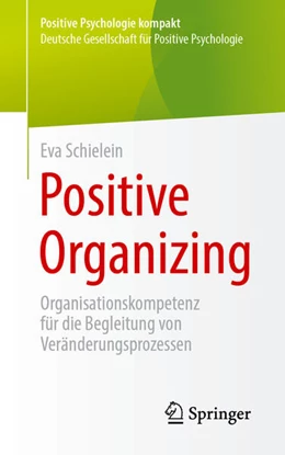 Abbildung von Schielein | Positive Organizing | 1. Auflage | 2024 | beck-shop.de