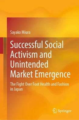 Abbildung von Miura | Successful Social Activism and Unintended Market Emergence | 1. Auflage | 2024 | beck-shop.de