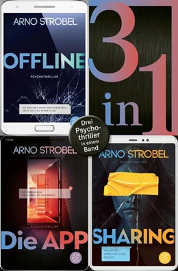 Abbildung von Strobel | Offline / Die App / Sharing - Drei Psychothriller in einem Band | 1. Auflage | 2024 | beck-shop.de