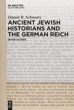 Abbildung von Schwartz | Ancient Jewish Historians and the German Reich | 1. Auflage | 2024 | beck-shop.de