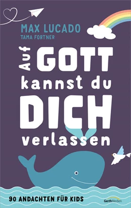 Abbildung von Lucado / Fortner | Auf Gott kannst du dich verlassen | 1. Auflage | 2025 | beck-shop.de
