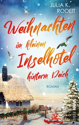 Abbildung von Rodeit / Verlag | Weihnachten im kleinen Inselhotel hinterm Deich | 1. Auflage | 2023 | beck-shop.de