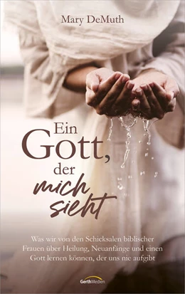Abbildung von Demuth | Ein Gott, der mich sieht | 2. Auflage | 2025 | beck-shop.de