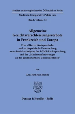 Abbildung von Schaube | Allgemeine Gesichtsverschleierungsverbote in Frankreich und Europa. | 1. Auflage | 2023 | beck-shop.de