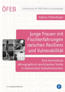 Abbildung von Tiefenthaler | Junge Frauen mit Fluchterfahrungen zwischen Resilienz und Vulnerabilität | 1. Auflage | 2024 | 13 | beck-shop.de