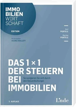 Abbildung von Portele / Rollett | Das 1 x 1 der Steuern bei Immobilien | 5. Auflage | 2023 | beck-shop.de