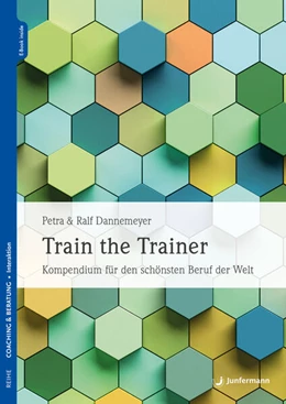 Abbildung von Dannemeyer | Train the Trainer | 1. Auflage | 2025 | beck-shop.de