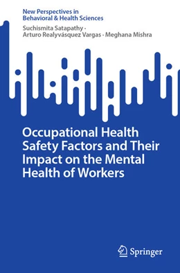 Abbildung von Satapathy / Realyvásquez Vargas | Occupational Health Safety Factors and Their Impact on the Mental Health of Workers | 1. Auflage | 2023 | beck-shop.de