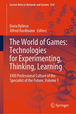 Abbildung von Bylieva / Nordmann | The World of Games: Technologies for Experimenting, Thinking, Learning | 1. Auflage | 2023 | beck-shop.de