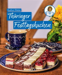 Abbildung von Dietze / Florstedt | Thüringer Festtagskuchen | 34. Auflage | 2023 | beck-shop.de