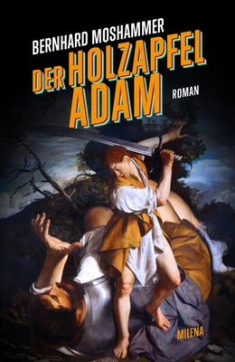 Abbildung von Moshammer | Der Holzapfeladam | 1. Auflage | 2024 | beck-shop.de