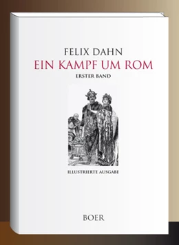Abbildung von Dahn | Ein Kampf um Rom Band 1 | 1. Auflage | 2023 | beck-shop.de