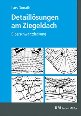 Abbildung von Donath | Detaillösungen am Ziegeldach | 1. Auflage | 2024 | beck-shop.de