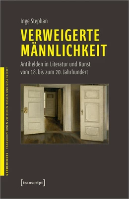 Abbildung von Stephan | Verweigerte Männlichkeit | 1. Auflage | 2024 | beck-shop.de