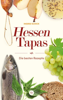 Abbildung von Schick | Hessen-Tapas | 1. Auflage | 2024 | beck-shop.de