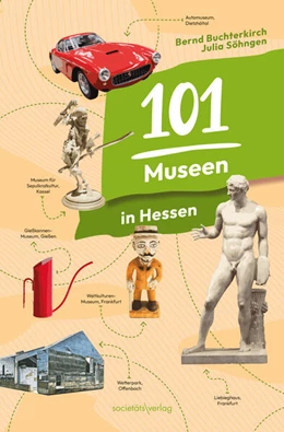 Abbildung von Buchterkirch / Söhngen | 101 Museen in Hessen | 1. Auflage | 2024 | beck-shop.de