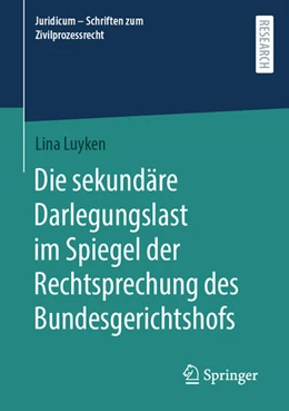 Abbildung von Luyken | Die sekundäre Darlegungslast im Spiegel der Rechtsprechung des Bundesgerichtshofs | 1. Auflage | 2023 | beck-shop.de