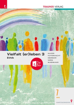 Abbildung von Auhser / Futterknecht | Vielfalt (er)leben 3 - Ethik 7 AHS + TRAUNER-DigiBox | 1. Auflage | 2023 | beck-shop.de