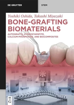 Abbildung von Oshida / Miyazaki | Bone-Grafting Biomaterials | 1. Auflage | 2024 | beck-shop.de