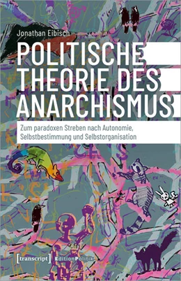 Abbildung von Eibisch | Politische Theorie des Anarchismus | 1. Auflage | 2024 | beck-shop.de