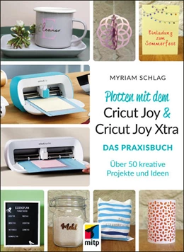 Abbildung von Schlag | Plotten mit dem Cricut Joy & Cricut Joy Xtra | 1. Auflage | 2023 | beck-shop.de