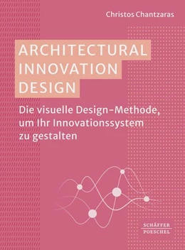 Abbildung von Chantzaras | Architectural Innovation Design | 1. Auflage | 2024 | beck-shop.de