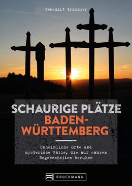 Abbildung von Grimmler | Schaurige Plätze Baden-Württemberg | 1. Auflage | 2024 | beck-shop.de